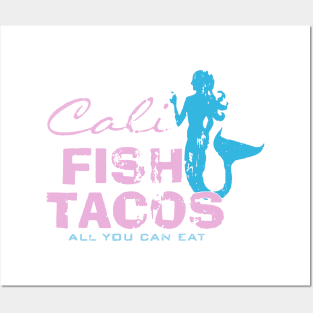 Cali Fish Tacos Posters and Art